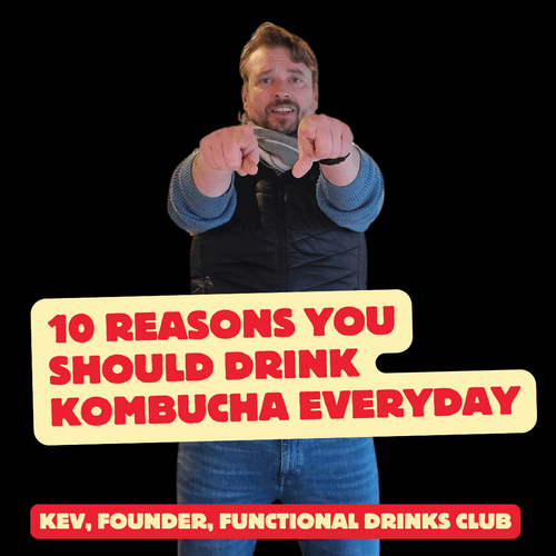 10 Reasons to start drinking Kombucha every day - Functional Drinks Club